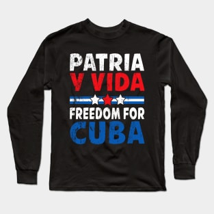 Patria Y Vida Freedom For Cuba Cuban Flag Vintage Long Sleeve T-Shirt